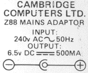 Z88 MAINS ADAPTOR Plate Input 240v AC 50Hz Output 6.5v DC 500mA